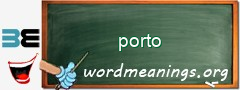 WordMeaning blackboard for porto